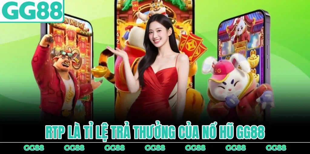 RTP-LA-TI-LE-TRA-THUONG-NO-HU-GG88