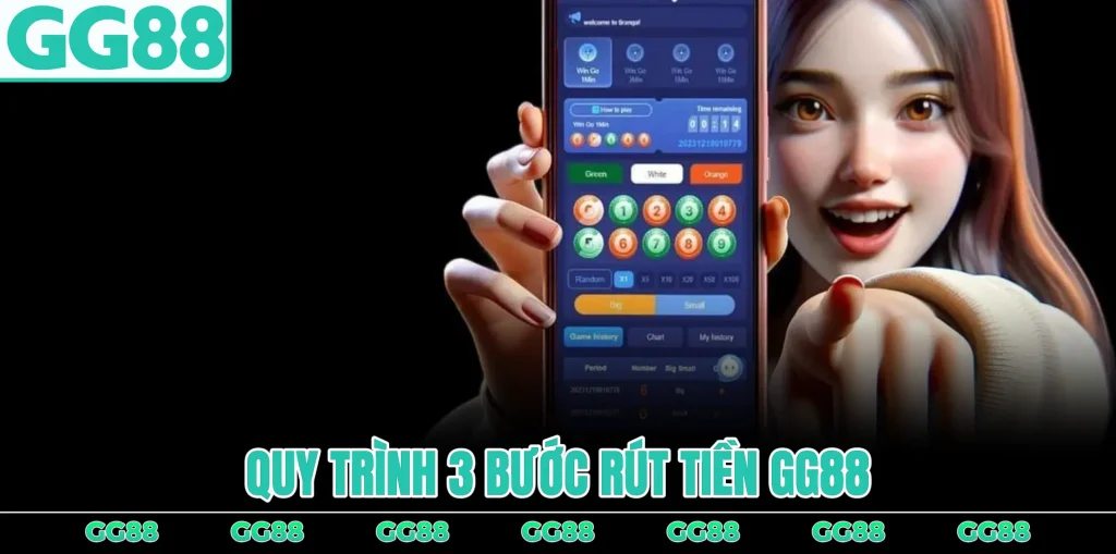 quy-trinh-3-buoc-rut-tien-gg88