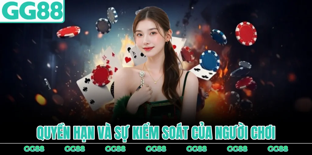 quyen-han-va-su-kiem-soat-cua-nguoi-choi