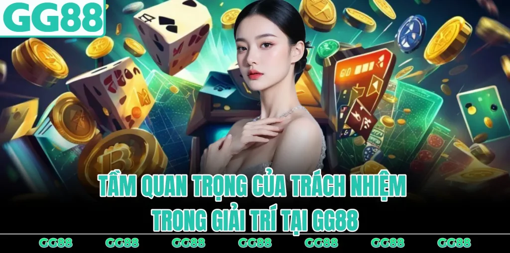 tam-quan-trong-cua-trach-nhiem-trong-giai-tri