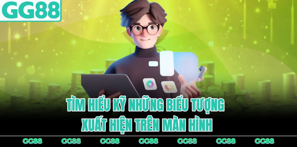 tim-hieu-ky-nhung-bieu-tuong-tren-man-hinh