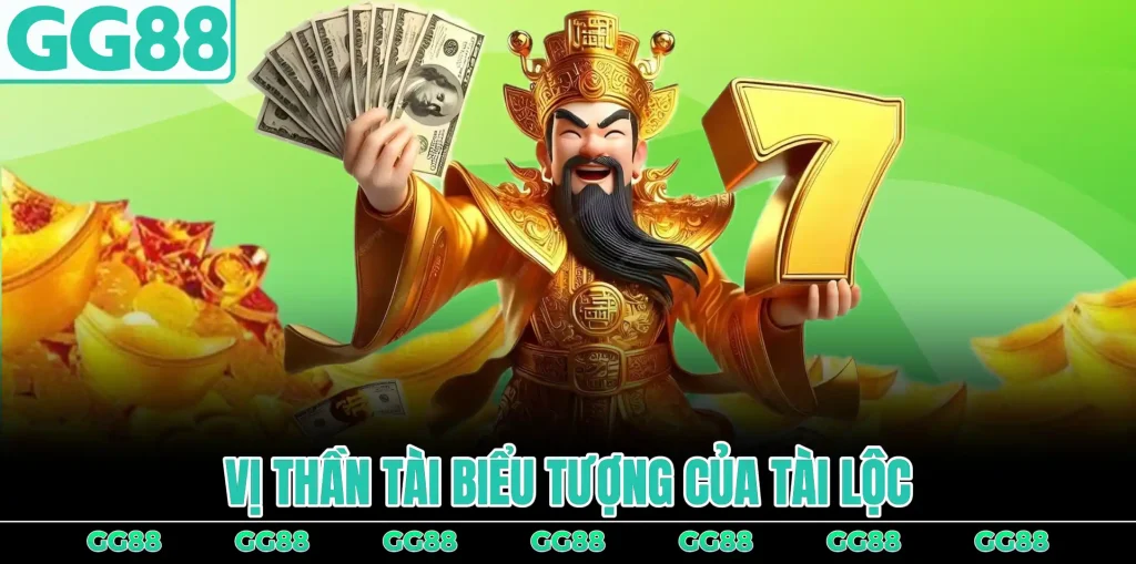 vi-than-tai-bieu-tuong-cua-tai-loc